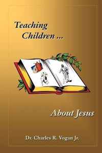 Teaching Children About Jesus