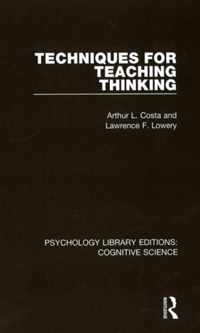 Techniques for Teaching Thinking