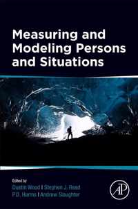 Measuring and Modeling Persons and Situations