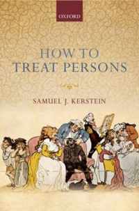 How to Treat Persons