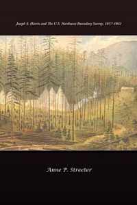 Joseph S. Harris and the U.S. Northwest Boundary Survey, 1857-1861