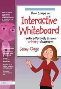 How to Use an Interactive Whiteboard Really Effectively in Your Primary Classroom