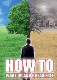 How To Wake Up and Break Free - Fabrice Hamel - Hardcover (9789464069488)