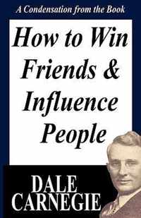 How To Win Friends And Influence People