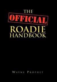 The Official Roadie Handbook