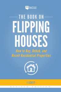 The Book on Flipping Houses