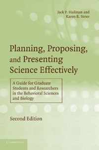 Planning, Proposing, and Presenting Science Effectively