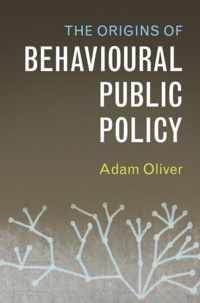 The Origins of Behavioural Public Policy