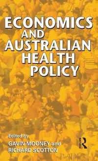 Economics and Australian Health Policy