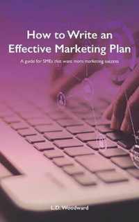 How to Write an Effective Marketing Plan