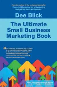 The Ultimate Small Business Marketing Book