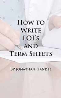 How To Write LOI's And Term Sheets