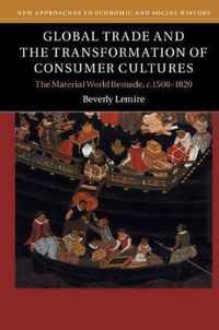 Global Trade and the Transformation of Consumer Cultures