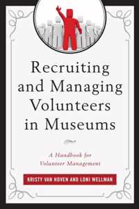 Recruiting and Managing Volunteers in Museums