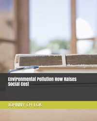 Environmental Pollution How Raises Social Cost