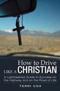 How to Drive Like a Christian