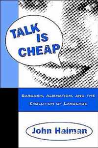 Talk Is Cheap