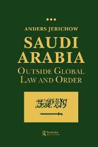 Saudi Arabia: Outside Global Law and Order