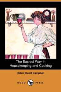 The Easiest Way in Housekeeping and Cooking (Dodo Press)