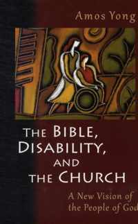 Bible, Disability, and the Church