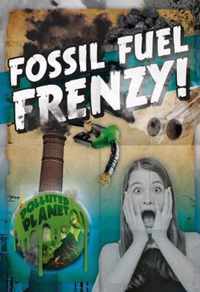 Fossil Fuel Frenzy!