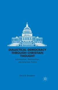 Dialectical Democracy through Christian Thought