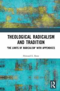 Theological Radicalism and Tradition