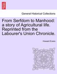 From Serfdom to Manhood