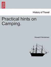 Practical Hints on Camping.