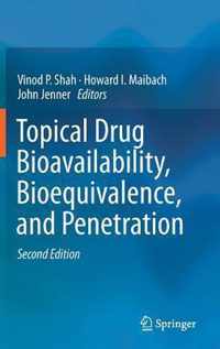 Topical Drug Bioavailability, Bioequivalence, and Penetration