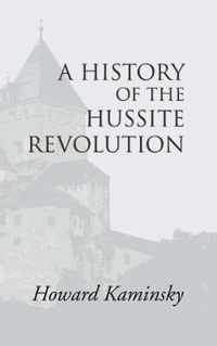 A History of the Hussite Revolution