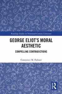 George Eliot's Moral Aesthetic