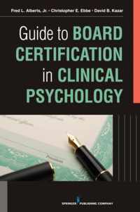 Guide to Board Certification in Clinical Psychology