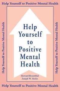 Help Yourself To Positive Mental Health