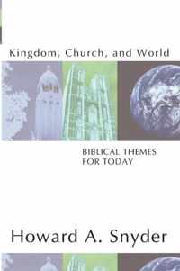 Kingdom, Church, and World