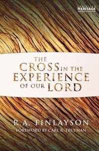 The Cross in the Experience of Our Lord