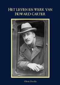 Het leven en werk van Howard Carter - Olette Freriks - Paperback (9789464652840)