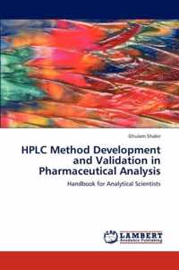 HPLC Method Development and Validation in Pharmaceutical Analysis