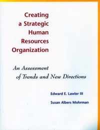 Creating a Strategic Human Resources Organization