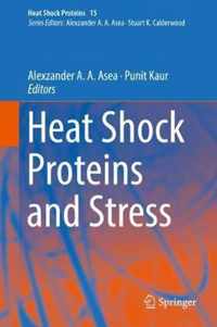 Heat Shock Proteins and Stress