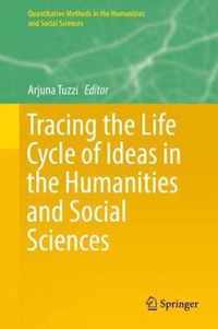 Tracing the Life Cycle of Ideas in the Humanities and Social Sciences