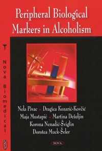 Peripheral Biological Markers in Alcoholism