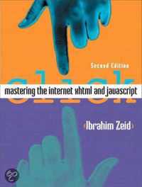 Mastering the Internet, Xhtml, and Javascript