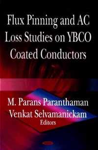 Flux Pinning & AC Loss Studies on YBCO Coated Conducters