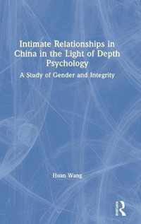 Intimate Relationships in China in the Light of Depth Psychology