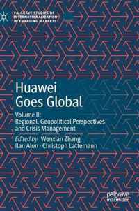 Huawei Goes Global: Volume II