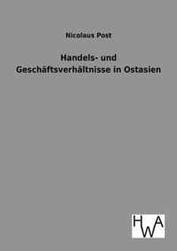 Handels- und Geschaftsverhaltnisse in Ostasien