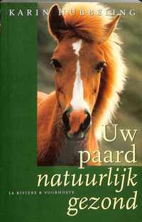 Uw Paard Natuurlijk Gezond