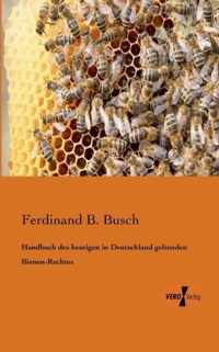 Handbuch des heutigen in Deutschland geltenden Bienen-Rechtes