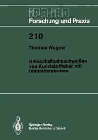 Ultraschallbahnschweissen Von Kunststoffteilen Mit Industrierobotern